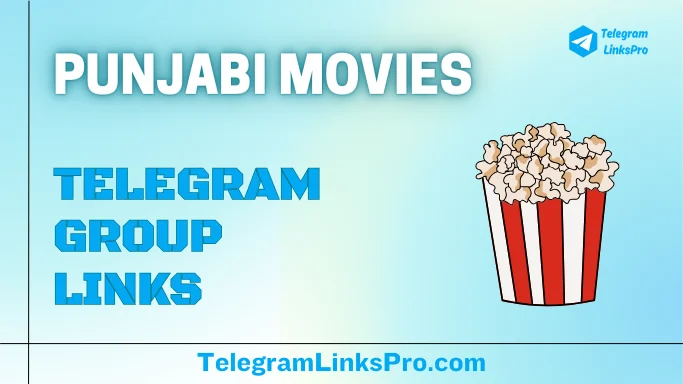 Punjabi Movies Telegram Group Links (Updated August 2024) -  TelegramLinksPro.com